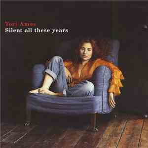 Tori Amos - Silent All These Years download flac