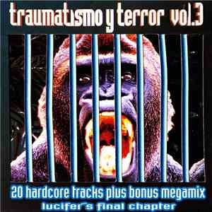 Various - Traumatismo Y Terror Vol.3 - Lucifer's Final Chapter download flac