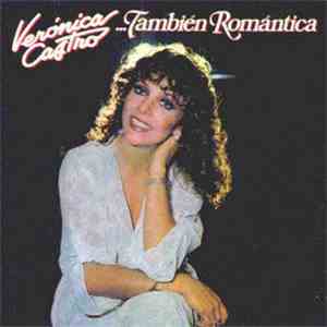 Verónica Castro - ...También Romántica download flac