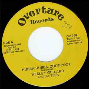 Wesley Willard And The 709's - Hubba Hubba, Zoot Zoot download flac