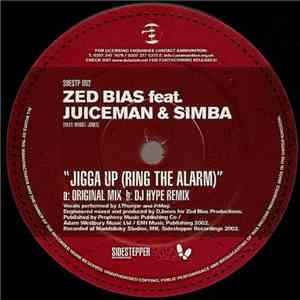 Zed Bias Feat. Juiceman & Simba - Jigga Up (Ring The Alarm) download flac